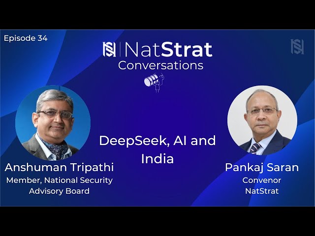 DeepSeek, AI and India | Anshuman Tripathi | 7 Feb 2025